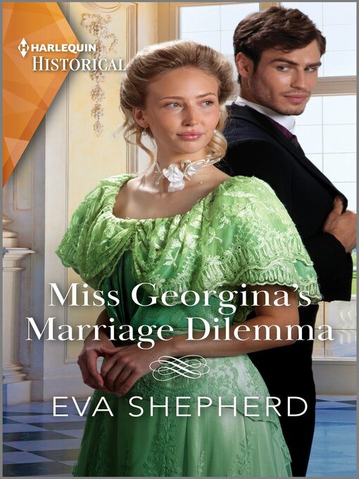 Title details for Miss Georgina's Marriage Dilemma by Eva Shepherd - Available